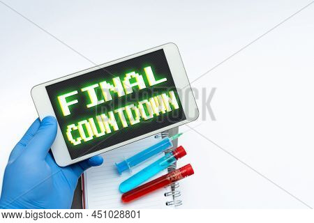 Conceptual Display Final Countdown. Business Concept Last Moment Of Any Work Having No Posibility Of