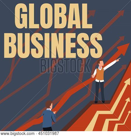 Text Caption Presenting Global Business. Business Concept Trade And Business System A Company Doing 
