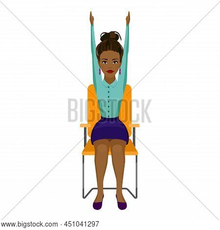 Pretty African American Woman In Business Clothes Is Doing Exercises On The Office Chair. Hands Up P