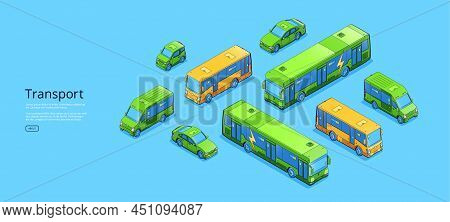 Transport Isometric Web Banner, Different Transportation Modes. Car, Van, Electric Or Common Bus. Au