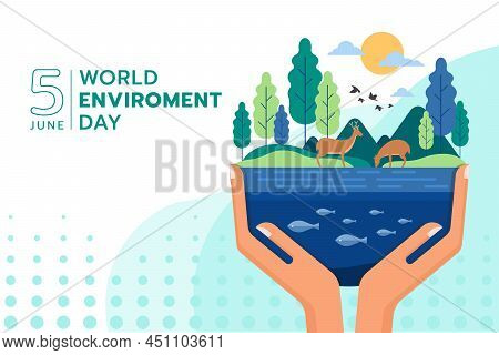 World Environment Day - Hand Hold Care The Environment On Earth Consists Of Water, Tree, Mountains A