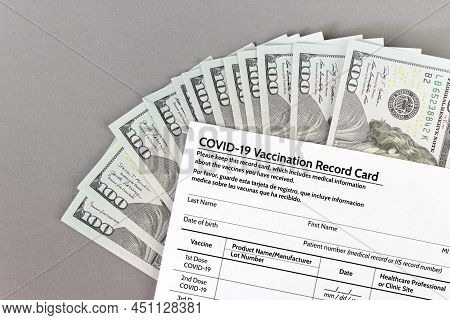 Covid-19 Vaccination Record Card, Coronavirus Immunization Certificate With Several 100 Us Money Not