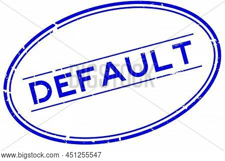 Grunge Blue Default Word Oval Rubber Seal Stamp On White Background