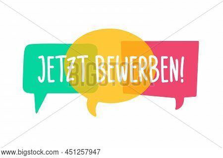 Hiring Recruitment Poster Vector Design. Text Jetzt Bewerben - German Translation - Apply Now On Bri