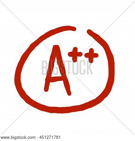 A Plus Red Grade Mark. School Excellent Test And Exam