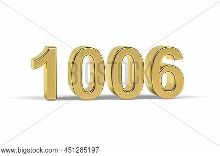 Golden 3d Number 1006 - Year 1006 Isolated On White Background - 3d Render