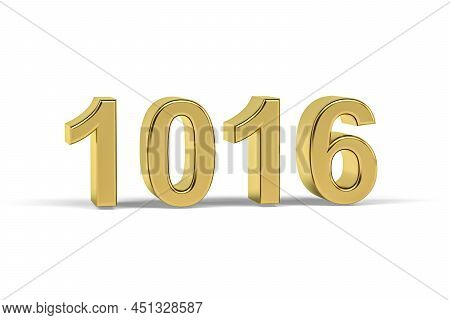 Golden 3d Number 1016 - Year 1016 Isolated On White Background - 3d Render