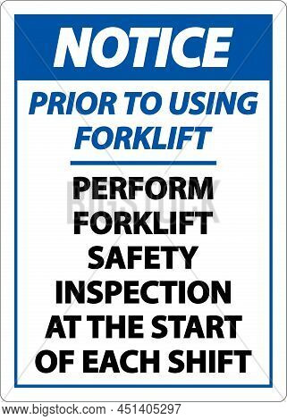 Notice Perform Safety Inspection Sign On White Background