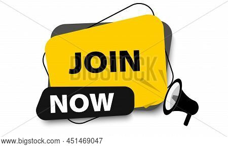 Join Now.
Yellow Label, Registration Invitation, Subscription Offer Membership Entry.vector Illustra