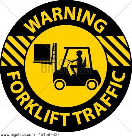 Warning Forklift Traffic Floor Sign On White Background
