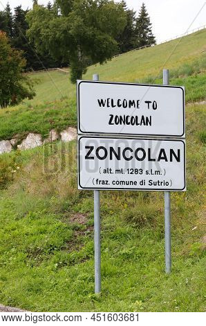 Text Zoncolan On The Road Sign Indicating The Great Mountain In Northern Italy A Favorite Destinatio