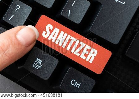 Sign Displaying Sanitizer. Internet Concept Liquid Or Gel Generally Used To Decrease Infectious Agen