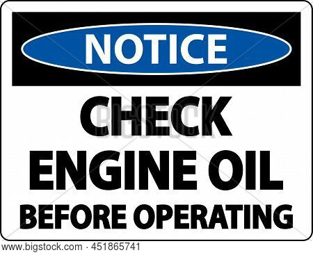 Notice Check Oil Before Operating Label Sign On White Background