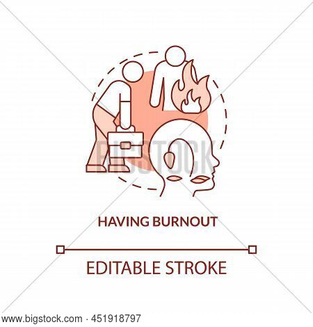 Having Burnout Red Concept Icon. Work Related Stress. Sign Of Toxic Workplace Abstract Idea Thin Lin