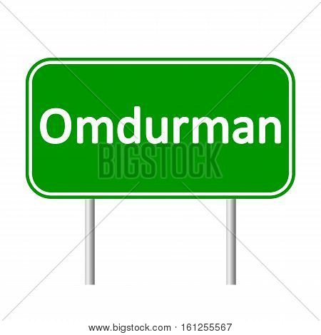 Omdurman road sign isolated on white background.