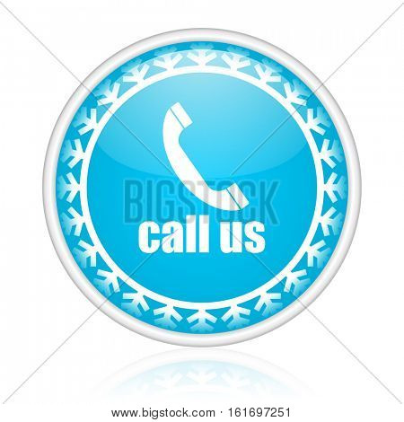 Call us vector icon. Winter and snow design round web blue button. Christmas and holidays pushbutton.