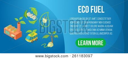 Eco Fuel Concept Banner. Isometric Banner Of Eco Fuel Vector Concept For Web, Giftcard And Postcard