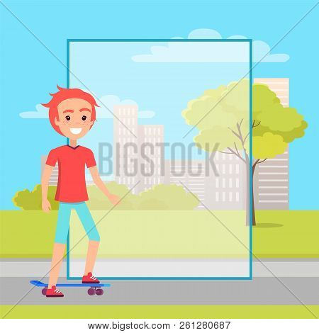 Skater And Filling Form, Skyscraper Buildings On Backdrop, Young Skateboarder Moving O Flat Road Nea