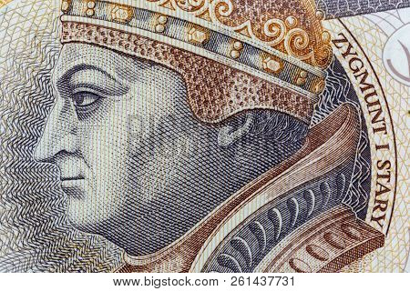 Polish currency money bill two hundred zloty. Macro crop portrait of King of Poland Zygmunt I Old. Business background.