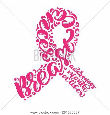 Stylized Pink Ribbon With Vector Quote Breast Canser For October Is Cancer Awareness Month Calligrap