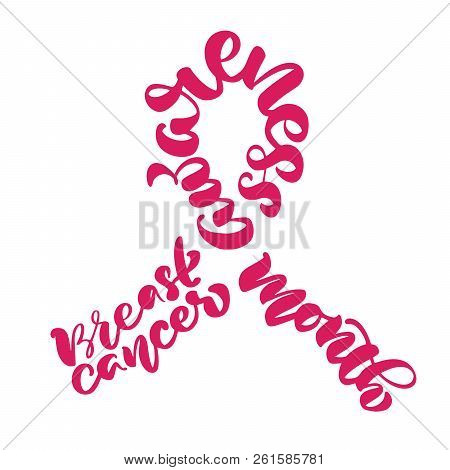 Stylized Pink Ribbon With Vector Quote Breast Canser For October Is Cancer Awareness Month Calligrap