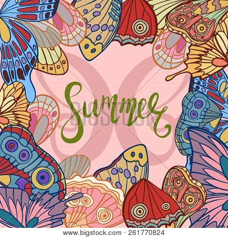 Hand Drawn Vector Frame With Contoured Butterfly Wings Pattern. Summer Calligraphy Lettering In The 