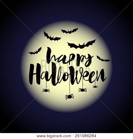 Happy Halloween Calligraphic Card. Modern Inscription And Illustration Flittermouse Onthe Background