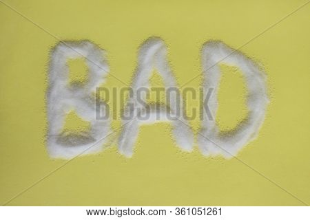 Bad, Inscription On Salt. Rejection Of Salty, Diet And Weight Loss. Heart Or Pressure Problems, Harm