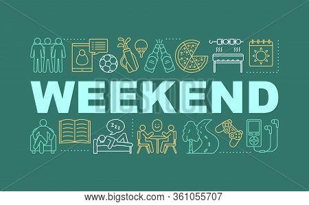 Weekend Word Concepts Banner. Entertainment And Leisure. Hobbies. Rest. Pastime. Isolated Lettering 