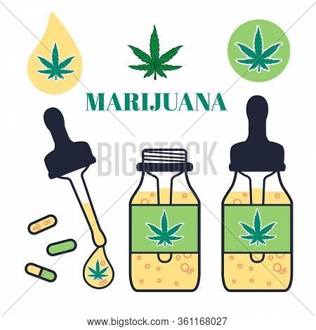 Set Bottle Pipette With Drop Marjuana Oil. Herb Tablets Pill. Vector Illustration On White Backgroun