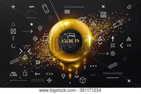 Trendy Geometrical Shapes With Golden Liquid Donut Shape In The Center Of This Composition. An Addit