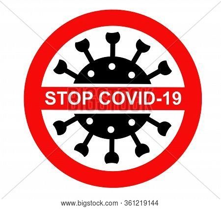Stop The Coronavirus Covid-19. Warning Against The Spread Of The Pandemic. Isolated Sign On A Transp
