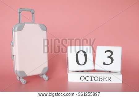 October 03, Time For A Autumn Holiday Or Travel, Vacation Calendar