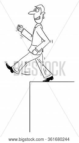 Vector Funny Comic Cartoon Drawing Of Confident Businessman Or Man Walking Forward Ignoring Gap Or C