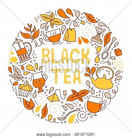 Black Tea. Round Frame With Lettering And Drinking Tea Attributes. Colorful Poster.