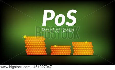 White Text Pos Proof Of Stake With Stacks Of Coins With Shadows On Dark Green Background. Banner For