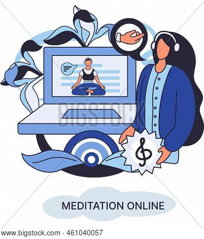 Meditation Online Metaphor. Classes On Laptop, Practicing Yoga, Mental Exercises. Live Stream, Inter