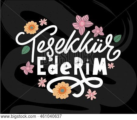 Text In The Turkish: Thank You. Lettering. Ink Illustration. Modern Brush Calligraphy Isolated On Wh