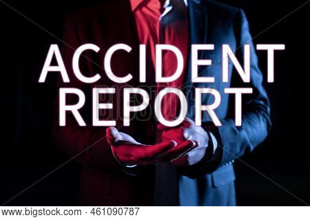 Conceptual Display Accident Reporta Form That Is Filled Out Record Details Of An Unusual Event. Busi