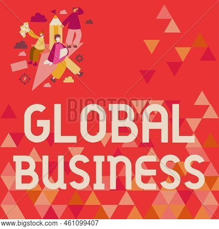 Text Caption Presenting Global Businesstrade And Business System A Company Doing Across The World. W