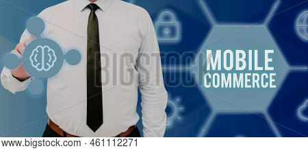 Inspiration Showing Sign Mobile Commerceusing Mobile Phone To Conduct Commercial Transactions Online