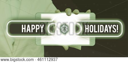 Conceptual Display Happy Holidaysmade A Short Journey By A Group Of People For Pleasure. Business Co