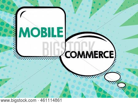 Sign Displaying Mobile Commerceusing Mobile Phone To Conduct Commercial Transactions Online. Busines