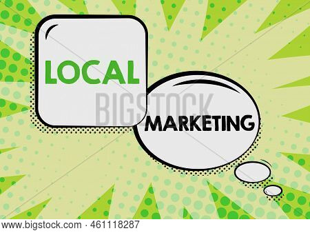 Handwriting Text Local Marketinga Local Business Where A Product Buy And Sell In Area Base. Word For