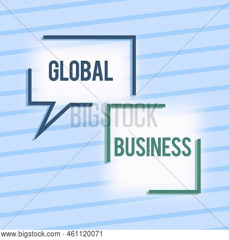 Writing Displaying Text Global Businesstrade And Business System A Company Doing Across The World. W