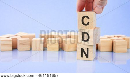 Cdn Text. Financial, Management, Economic, Business Concept. Cdn - Short For Content Delivery Networ