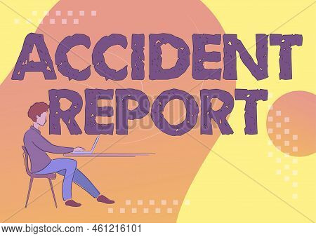 Writing Displaying Text Accident Reporta Form That Is Filled Out Record Details Of An Unusual Event.