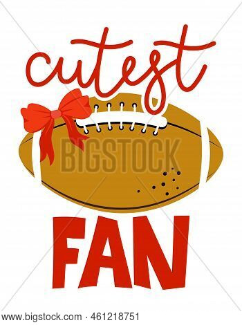 Cutest Fan - Baby Boy Football Outfit. Cute Hand Drawn Nursery Football Badge With Handwritten Lette