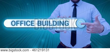 Text Sign Showing Office Buildingcommercial Buildings Are Used For Commercial Purposes. Business Sho