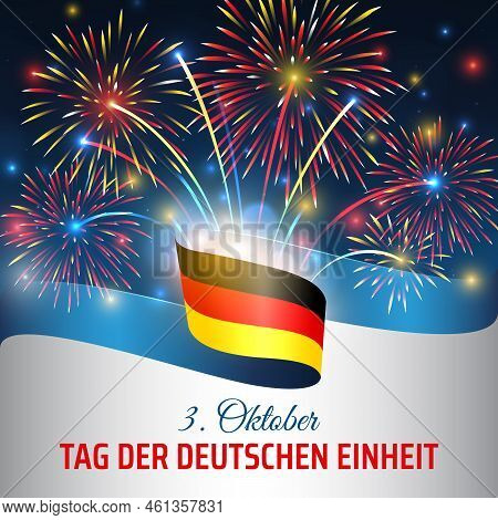 October 3, German Unity Day, Vector Template With Flag And Colorful Fireworks On Blue Night Sky Back